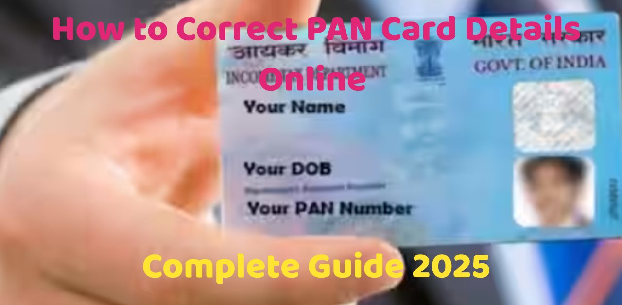 How to Correct PAN Card Details Online