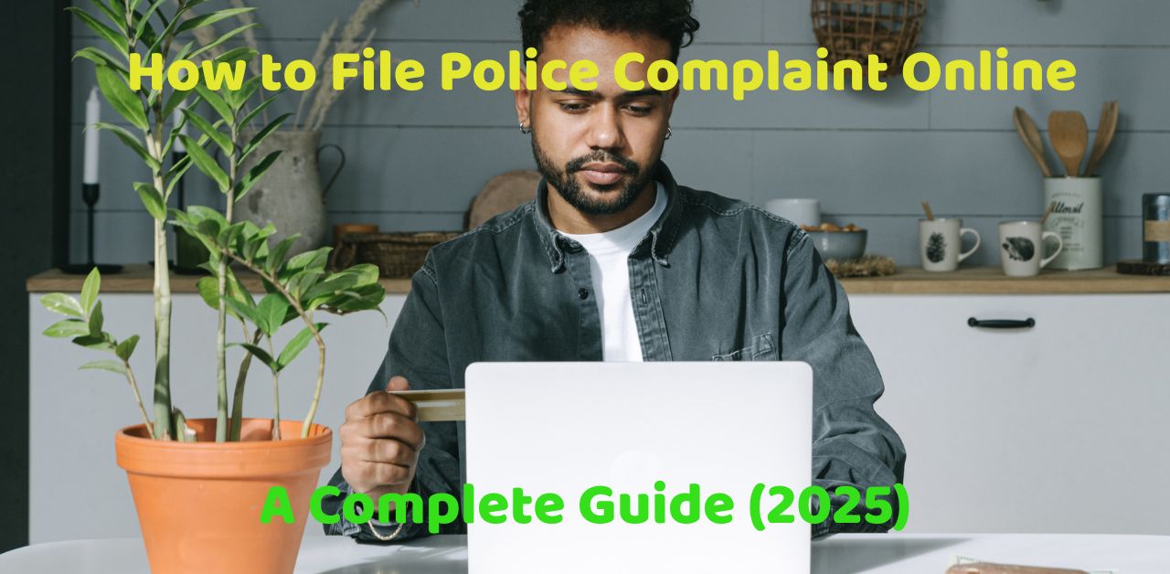 How to File Police Complaint Online