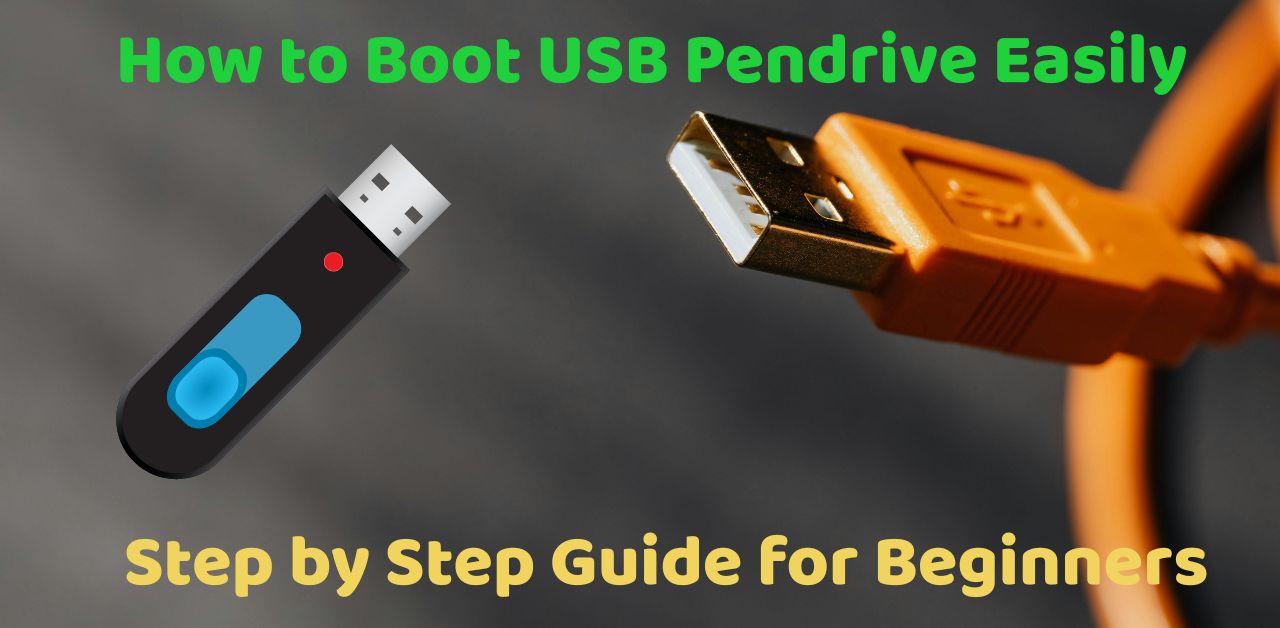 How to Boot USB Pendrive