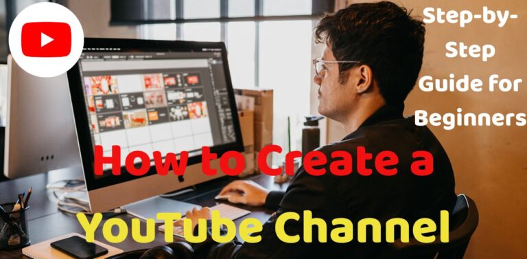 How to Create a YouTube Channel