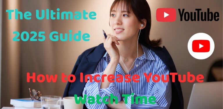 Increase YouTube Watch Time